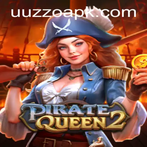 PirateQueen2: Navigating the Seas of Adventure with Uuzzo PH Login